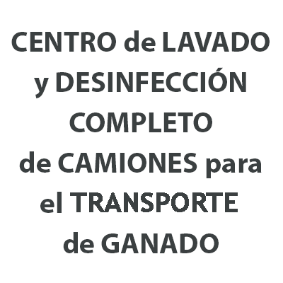 "CENTRO DE LAVADO y DESINFECCION COMPLETO de camiones transporte de ganado"