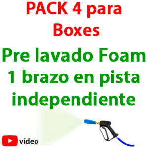 "PACK-4 para Boxes. Pre-lavado Foam 1 brazo en pista independiente"